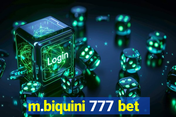 m.biquini 777 bet